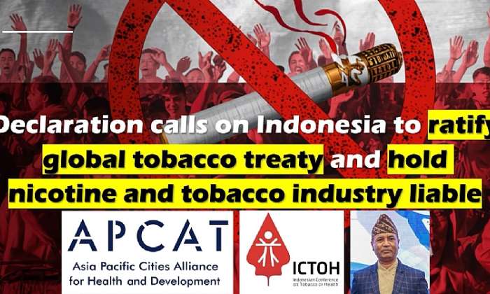 indonesia tobacco laws Declaration calls on Indonesia to ratify global treaty and hold nicotine  and tobacco industry liable