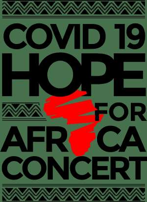 COVID-19 Hope For Africa Concert: Sakordie, Efya, Keche, Stonebwoy, Etal Billed
