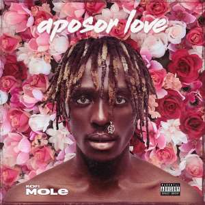 APOSOR LOVE: Kofi Mole releases 5 track EP