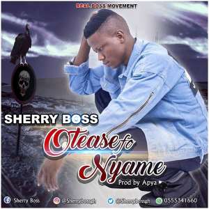 Real Boss Movement label act, Sherry Boss drops his much-awaited single titled Oteasefo Nyame