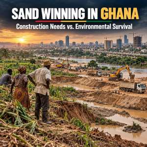 Sand Winning in Ghana: Balancing Construction Needs with Environmental Survival