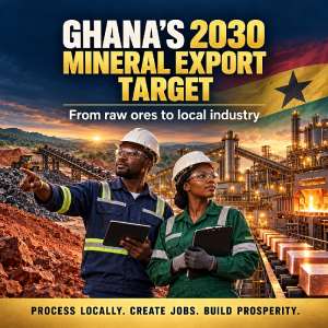 Ghana to Phase Out Unprocessed Mineral Ore Exports by 2030 to Drive Industrial Growth