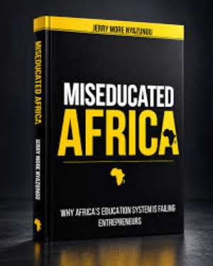 The Miseducation of the African Continent: Part 1 --- Colonial Pedagogy, Workplace Feudalism, and Structured Economic Blindness