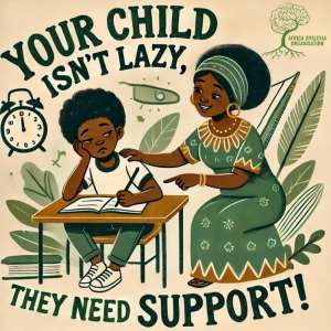 Your Child Isn’t Lazy ,They Need Support!