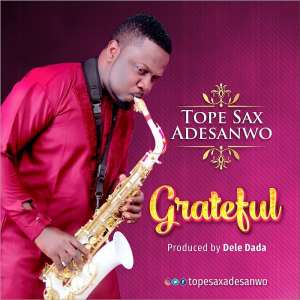 Grateful Released By Tope Sax Adesanwo