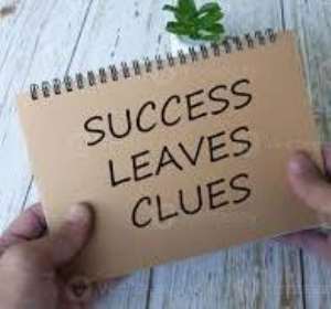 SUCCESS LEAVES CLUES: 7 Footprints of Successful People You Must Follow in Ghana