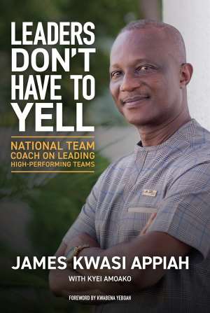 Ghana Coach Kwesi Appiah To Launch Book Titled 'Leaders Don't Have To Yell' In December