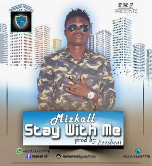 Mizkall finally drops his much-anticapated banger dubbed 'Stay With Me'