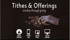 Offertory, Tithe Go Digital As Churches Introduce E-Payments---Part II