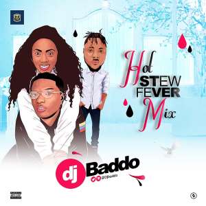 Mixtape: Dj Baddo Hot Stew Fever Mix