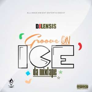 DJ Lensis - Groove On Ice Da Mixtape