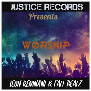 Worship By Remnant Ft. Fatt Beatz  Produced By Fatt Beatz