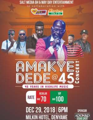 Amakye Dede  45 Concert: Sarkodie, Ofori Amponsah, Lilwin, Others To Rock Fans