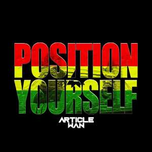 Article Wan drops new single 'Position Yourself'