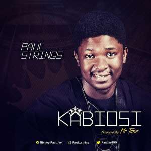 Gospel Music New Artist Paul Strings Pushes the Boundary With  Kabiosi