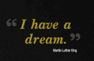 I have a Dream