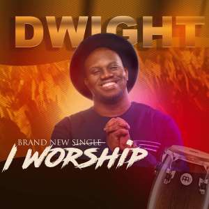 Dwight – I Worship
