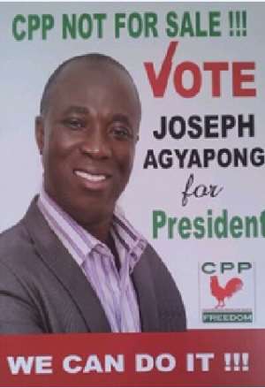 Joseph Agyapong, CPP 2016 Flagbearer Aspirant On One Year After The General Elections; The Fate Of Ghana