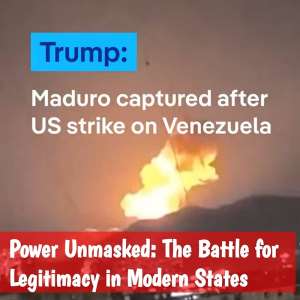 Power Unmasked: The Battle for Legitimacy in Modern States
