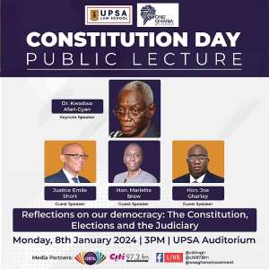 One Ghana Movement, UPSA Law School to hold 4th Constitution Day Public Lecture