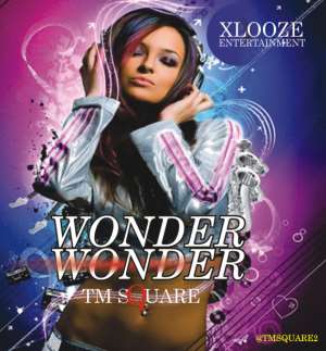 Music: TM Square – Wonder Wonder