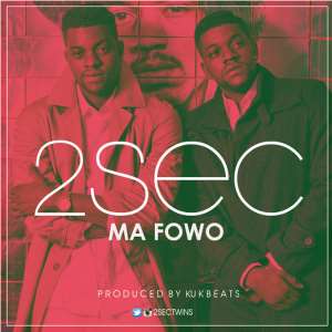 Single Premiere: 2Sec - Mafowo Prod by KukBeats