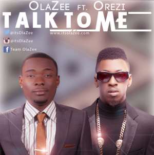 OlaZee Feat. Orezi---Talk To Me