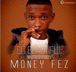 Fresh Music: Money Fez - So Beautiful Produced By Double-D