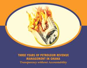 Report: Three years into oil in Ghana: Transparency without Accountability