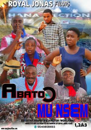'Abatuo Mu Nsem' Is Here!...As Royal Jonas Films Adds Humour To Ghana's Tensed Political Season