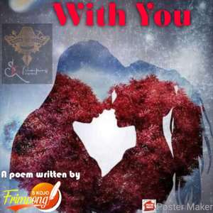 With You: A Poem