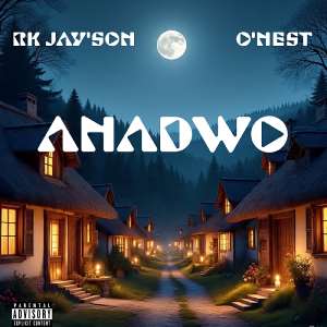 Rk Jayson Drops New Single ANADWO Featuring Onest