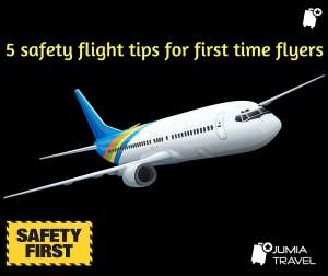5 Safety Fight Tips For First Time Flyers