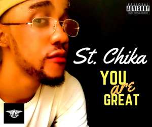 St. Chika – You Are Great