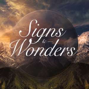Signs and Wonders 3