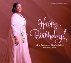 Birthday Message To Rebecca Akufo Addo