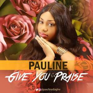 New Music: I Give You Praise - Pauline