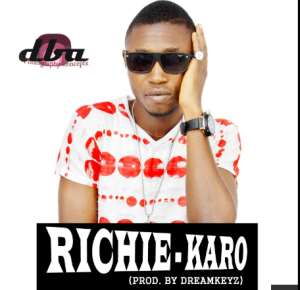 New Music: Richie – Karo Prod. By Dreamkeyz
