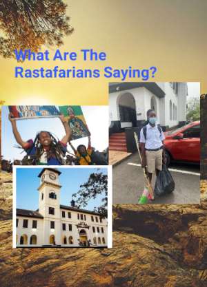 What are the Rastafarians saying?
