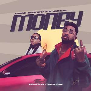 Lino Beezy Recruits Rapper Edem On 'Money'