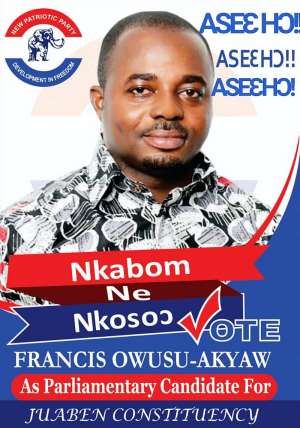 A Vote For Hon Francis Owusu-Akyaw Represents Development And Transformation Of Juaben Constituency
