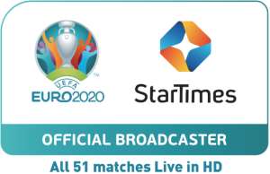 StarTimes to broadcast all 51 UEFA Euro 2020 matches live in HD