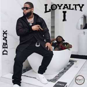 D-Black’s ‘Loyalty’ to the game unmatched as Loyalty album drops