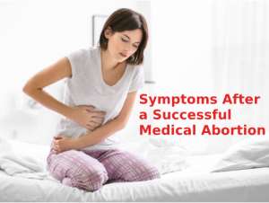 Symptoms After a Successful Medical Abortion