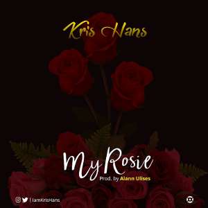 Kris Hans - My Rosie Prod by Alann Ulises