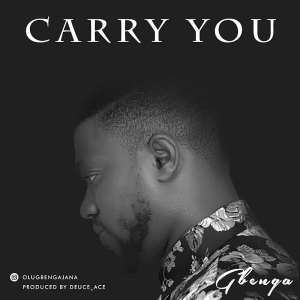 New Music: Carry You - Gbenga AjanaGbengaoajana