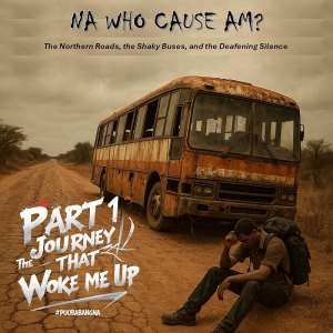 Na Who Cause Am? -PART 1: The Journey That Woke Me Up