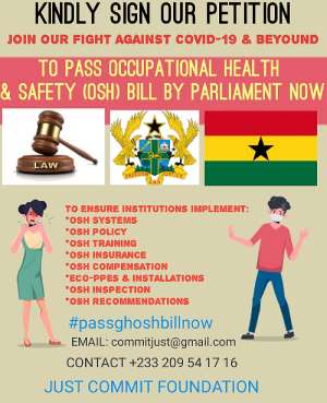 Sign The Petition For The Parliament Of Ghana To Pass Into The Law The Occupational Health And Safety osh Bill.