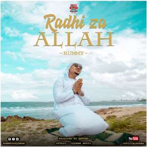 Music: Rummy Drops Hit Banger Radhi Za Allah