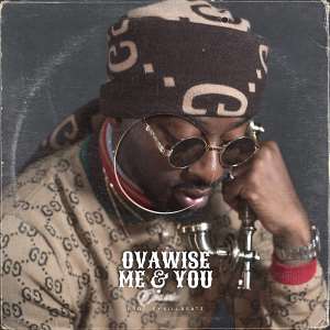 Music:  Ova Wise - 'Me  You'